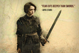 Arya Stark GOT Game of Thrones Quotes Fear Cuts Deeper Than Swords Poster