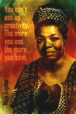 Maya Angelou Quote You Can't Use Up Creativity Poster