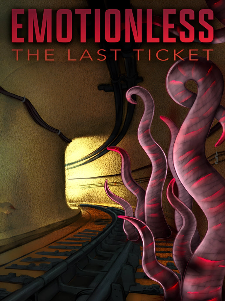 Emotionless: The Last Ticket