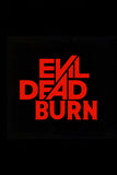 Evil Dead Burn Poster No.3