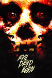 Evil Dead Burn Poster No.4