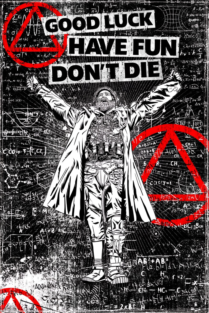 Good Luck, Have Fun, Don't Die