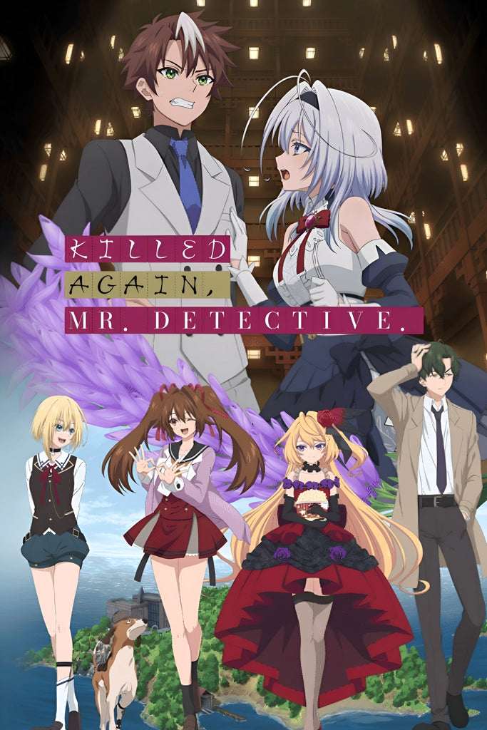 Killed Again, Mr. Detective. Anime