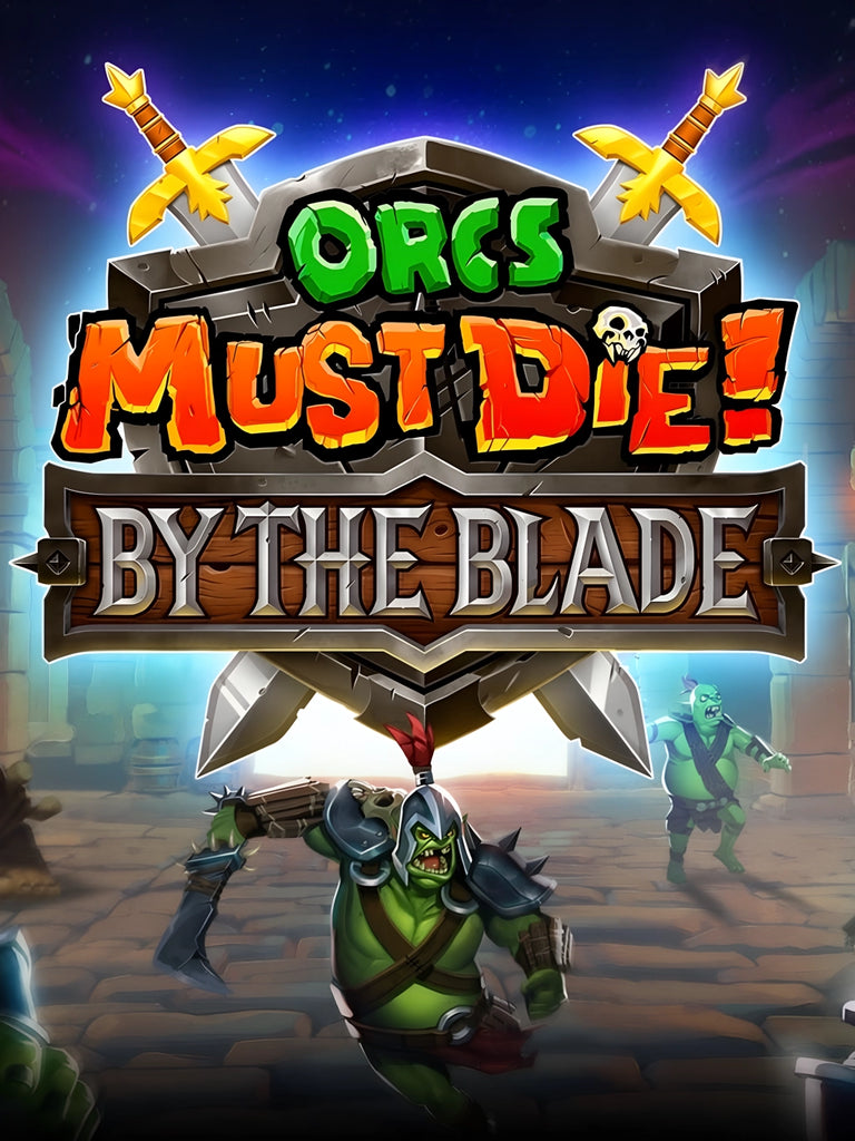 Orcs Must Die! By the Blade Poster