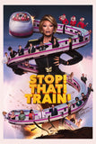 Stop! That! Train! Poster No.1