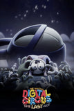 The Amazing Digital Circus: The Last Act Poster No.4