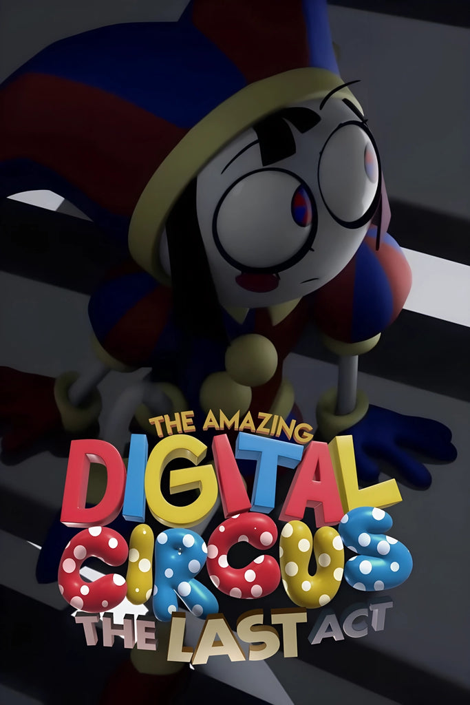 The Amazing Digital Circus: The Last Act