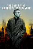 The Only Living Pickpocket in New York Poster №.1