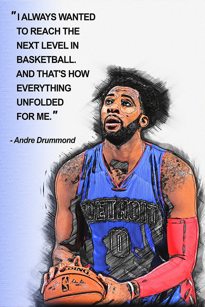 Andre Drummond Quotes NBA Basketball Sayings Poster