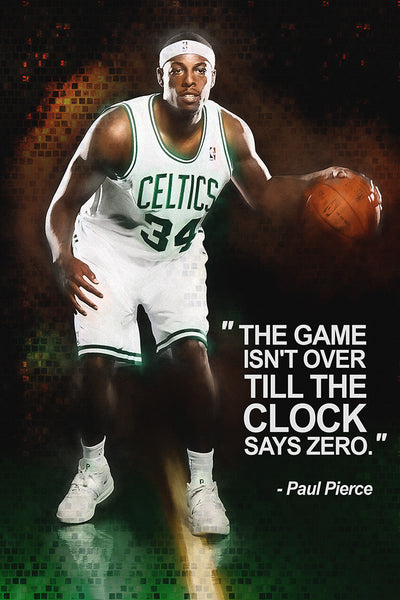 Paul Pierce Quotes NBA Basketball Sayings Poster – My Hot Posters