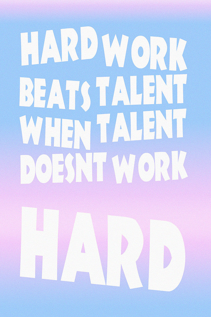 Hard Work Beats Talent Quotes Motivational Inspirational Poster