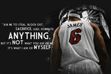 LeBron James I Ask of Myself Motivational Basketball NBA Quotes Poster