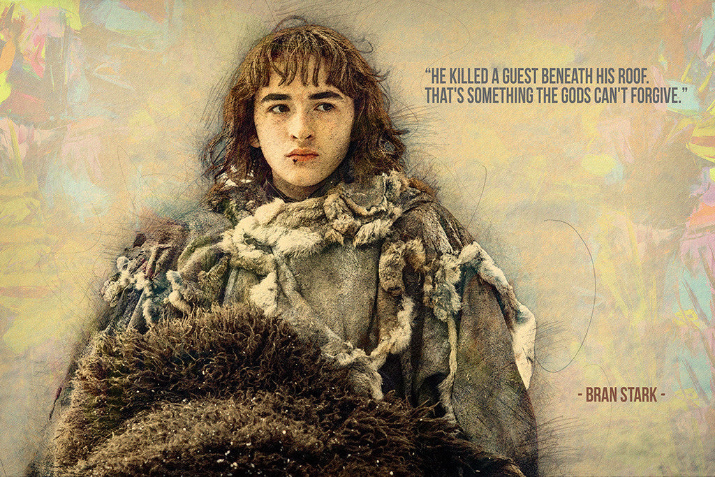 Bran Stark GOT Game of Thrones Quotes I Choose Violence Poster