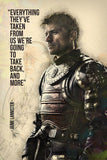 Jaime Lannister GOT Game of Thrones Quotes We're Going To Back Poster