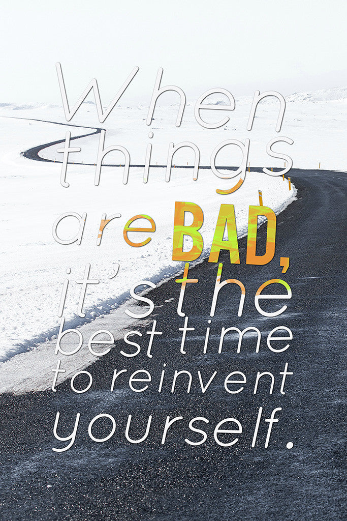 Reinvent Yourself Inspirational Quote Poster