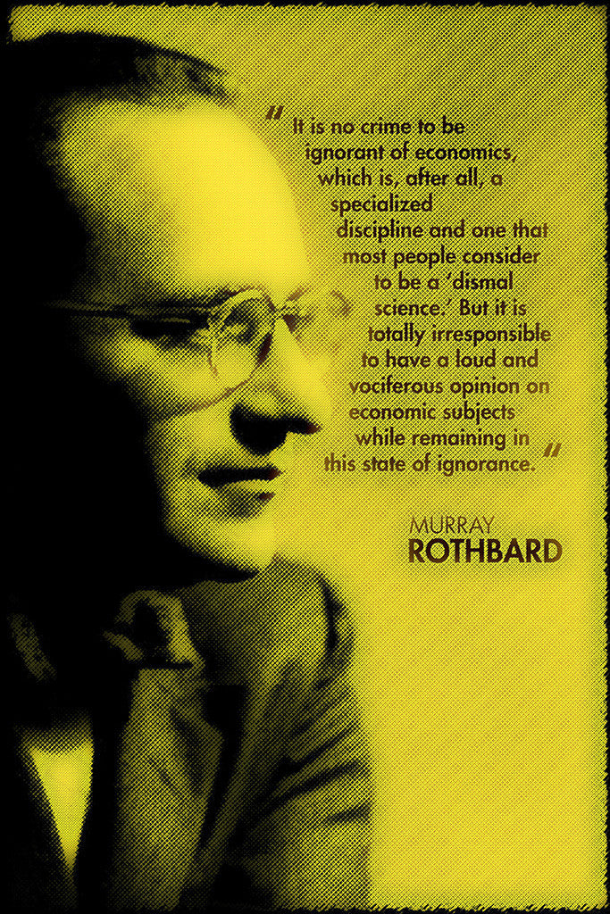 Murray Rothbard Quotes Poster