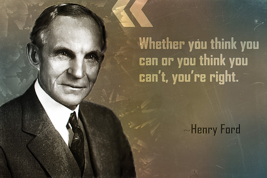 Henry Ford Quote Whether You Think Poster