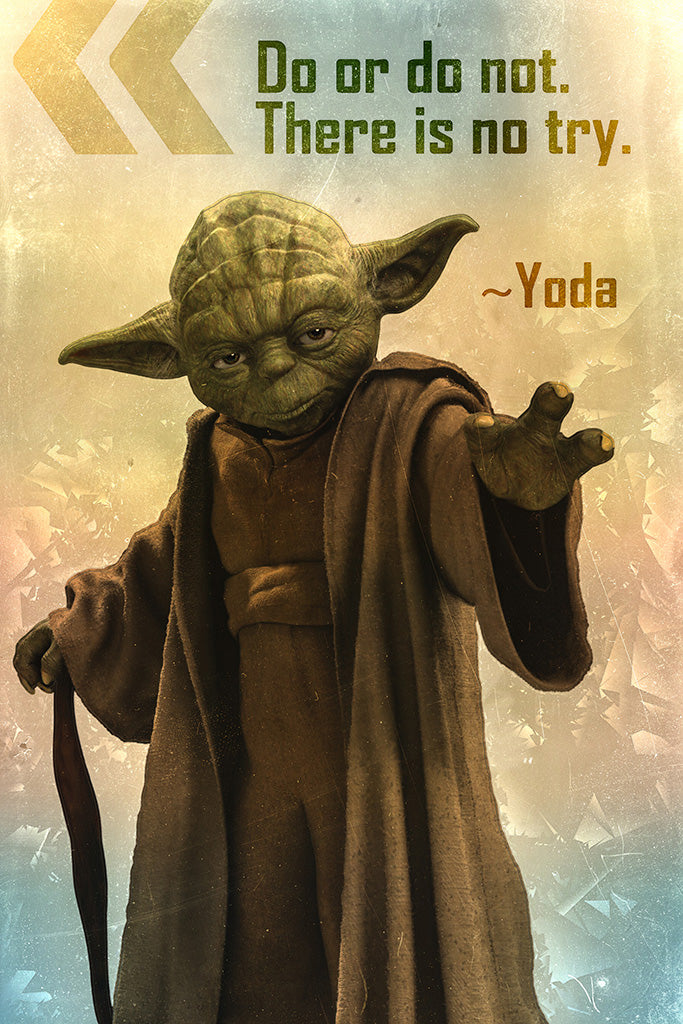 Yoda Quote Do Or Do Not Poster