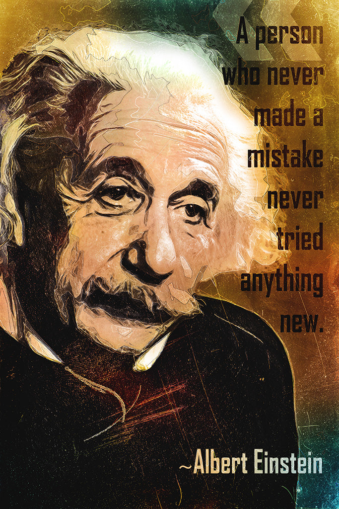 Albert Einstein Quote A Person Who Never Poster