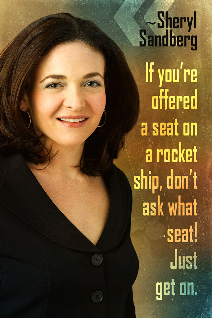 Sheryl Sandberg Quote If You’re Offered Poster