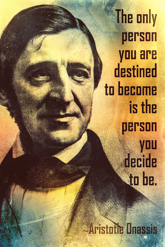 Ralph Waldo Emerson Quote The Only Person Poster