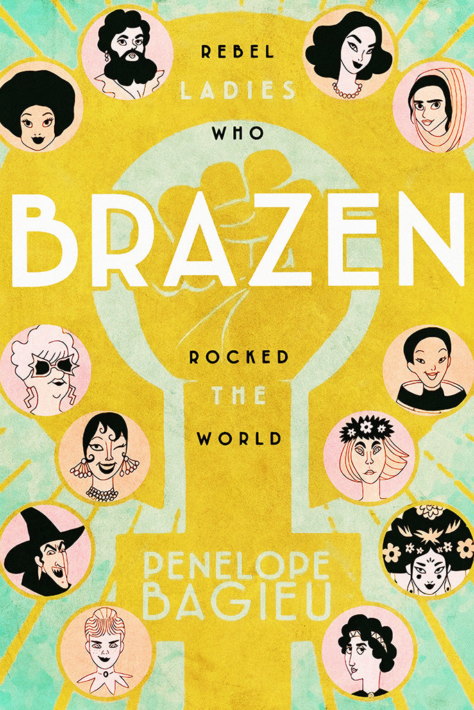 Brazen Rebel Ladies Who Rocked the World Comics Poster