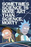 Sometimes Science Is More Than Science Rick and Morty Quotes Poster