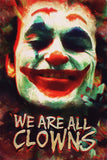 We Are All Clowns Joker Poster