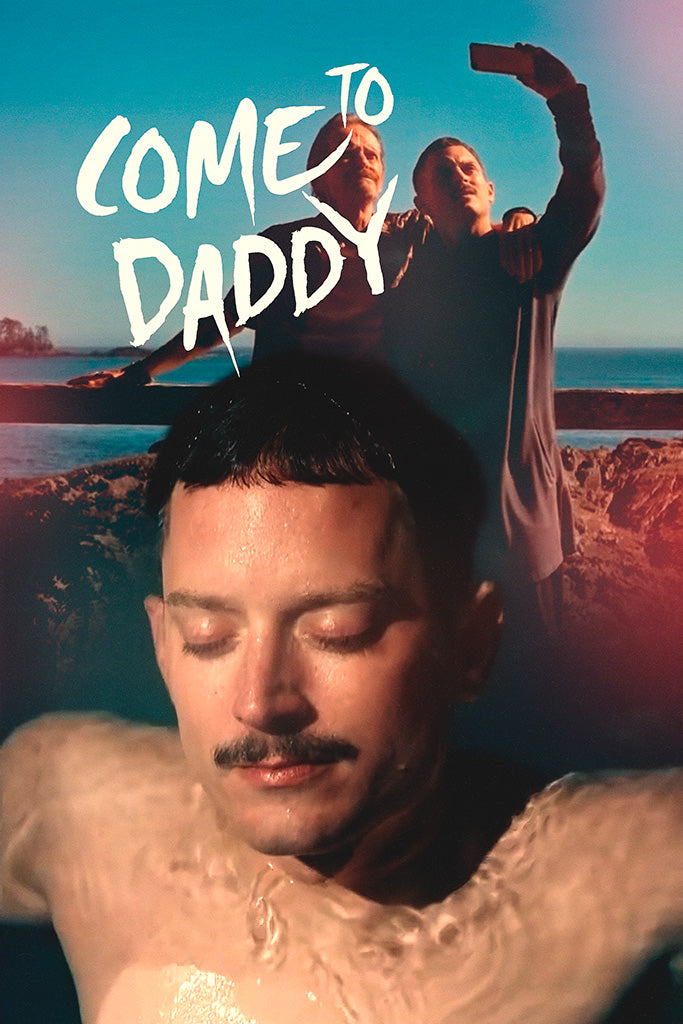 Come To Daddy Film Poster